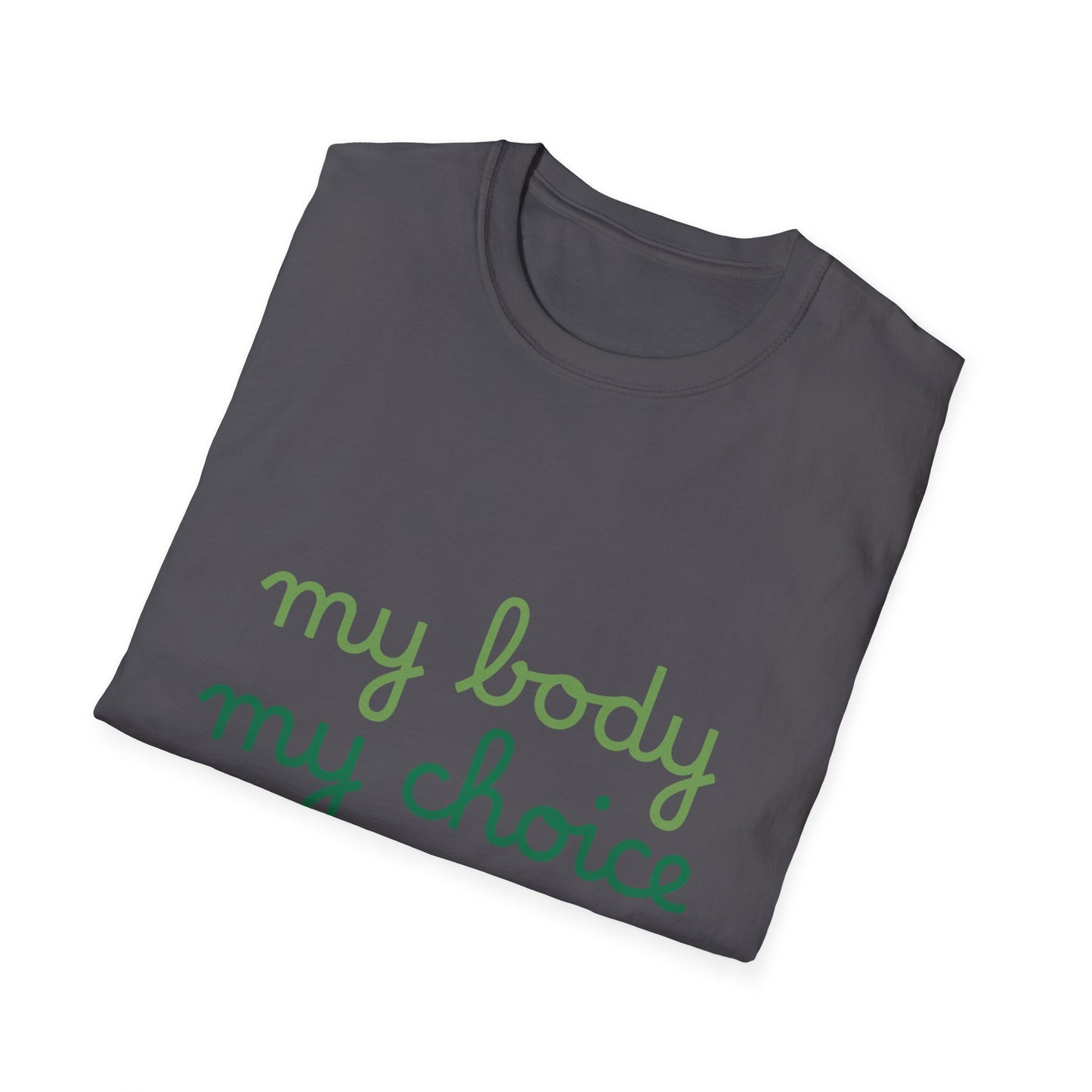 My Body My Choice Tee