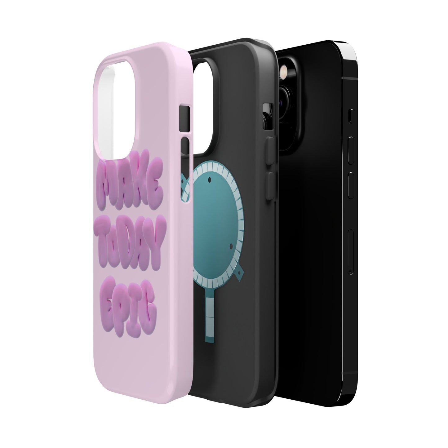 Make today epic phone case