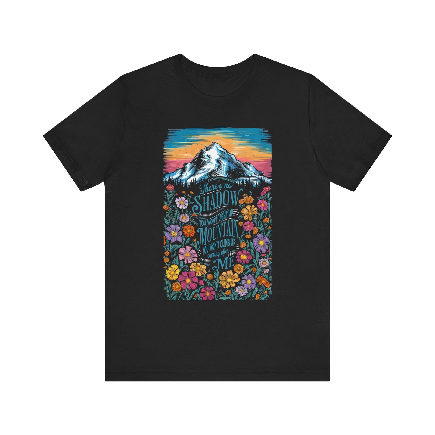 No Mountain He Won't Climb Up Motivational Spiritual Shirt