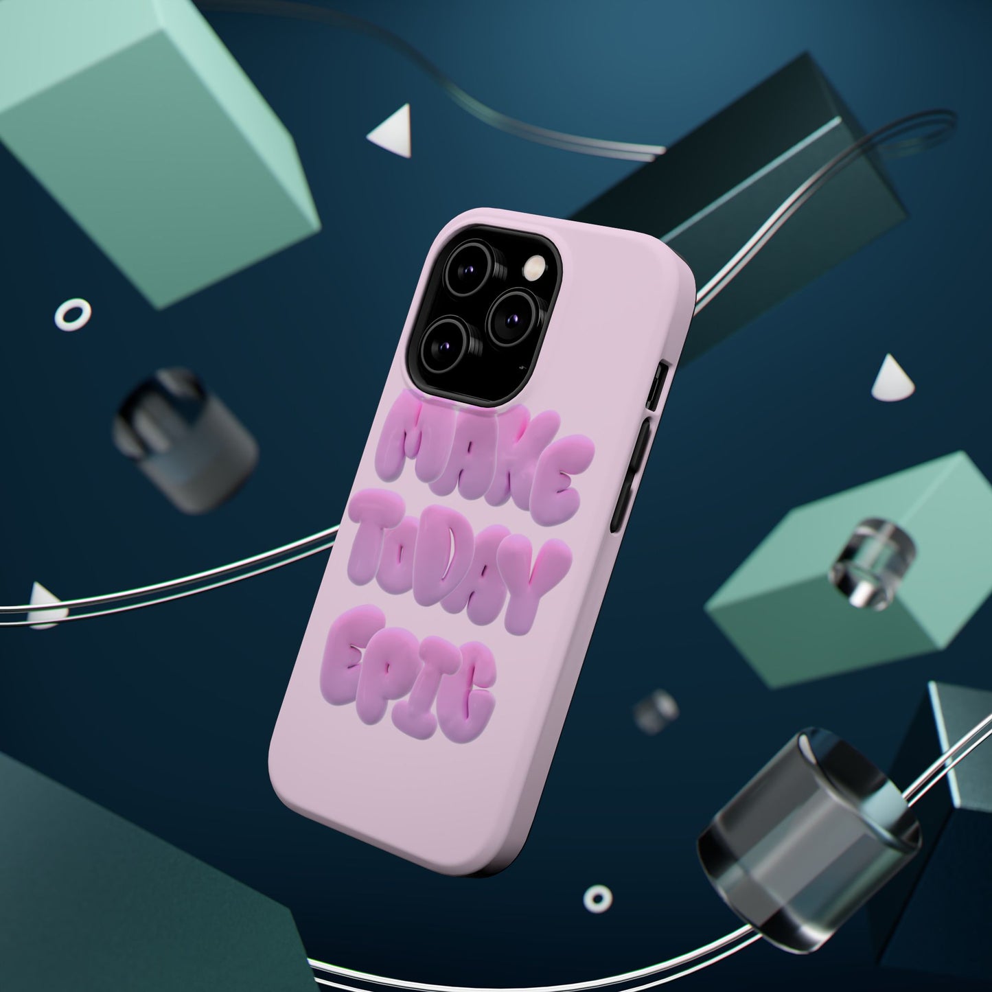 Make today epic phone case