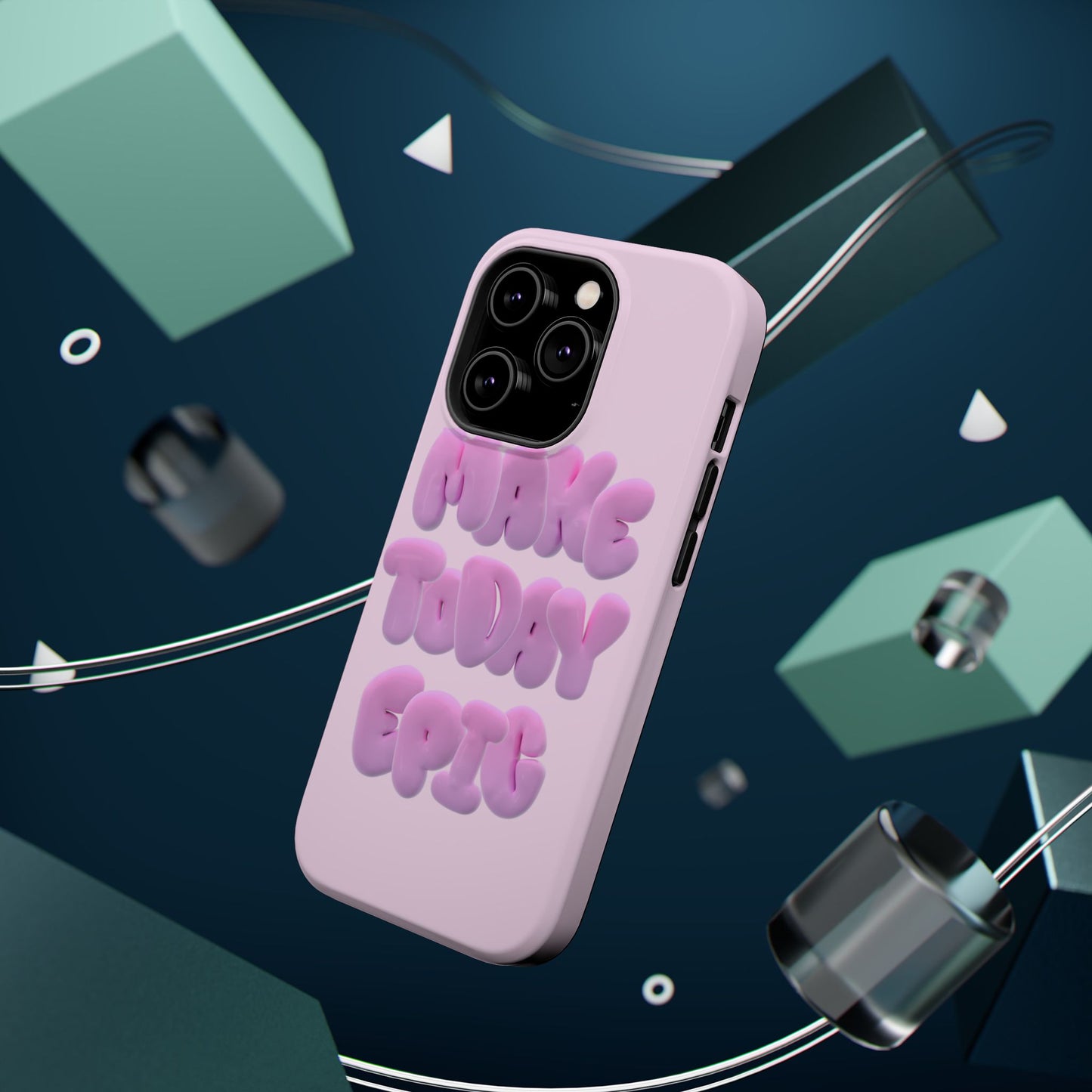 Make today epic phone case