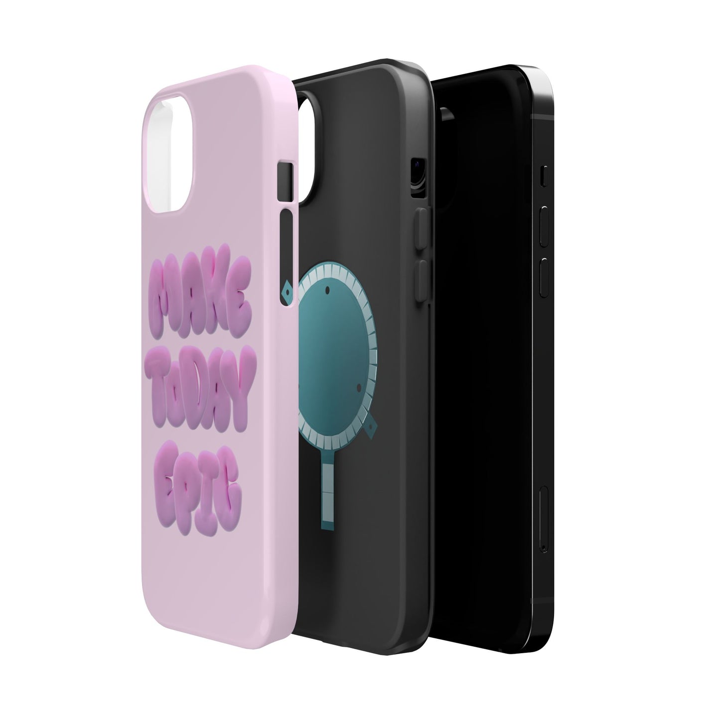 Make today epic phone case