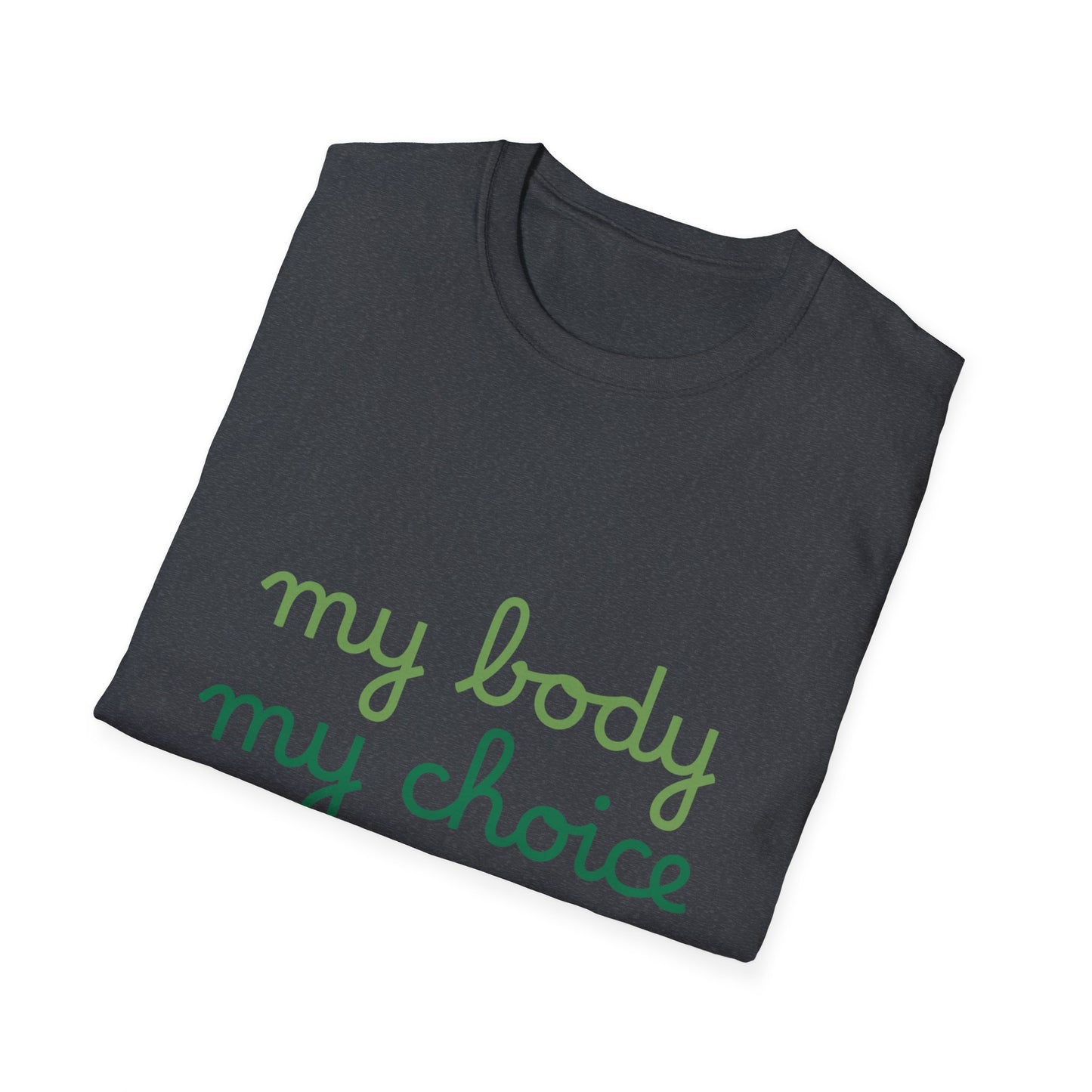 My Body My Choice Tee