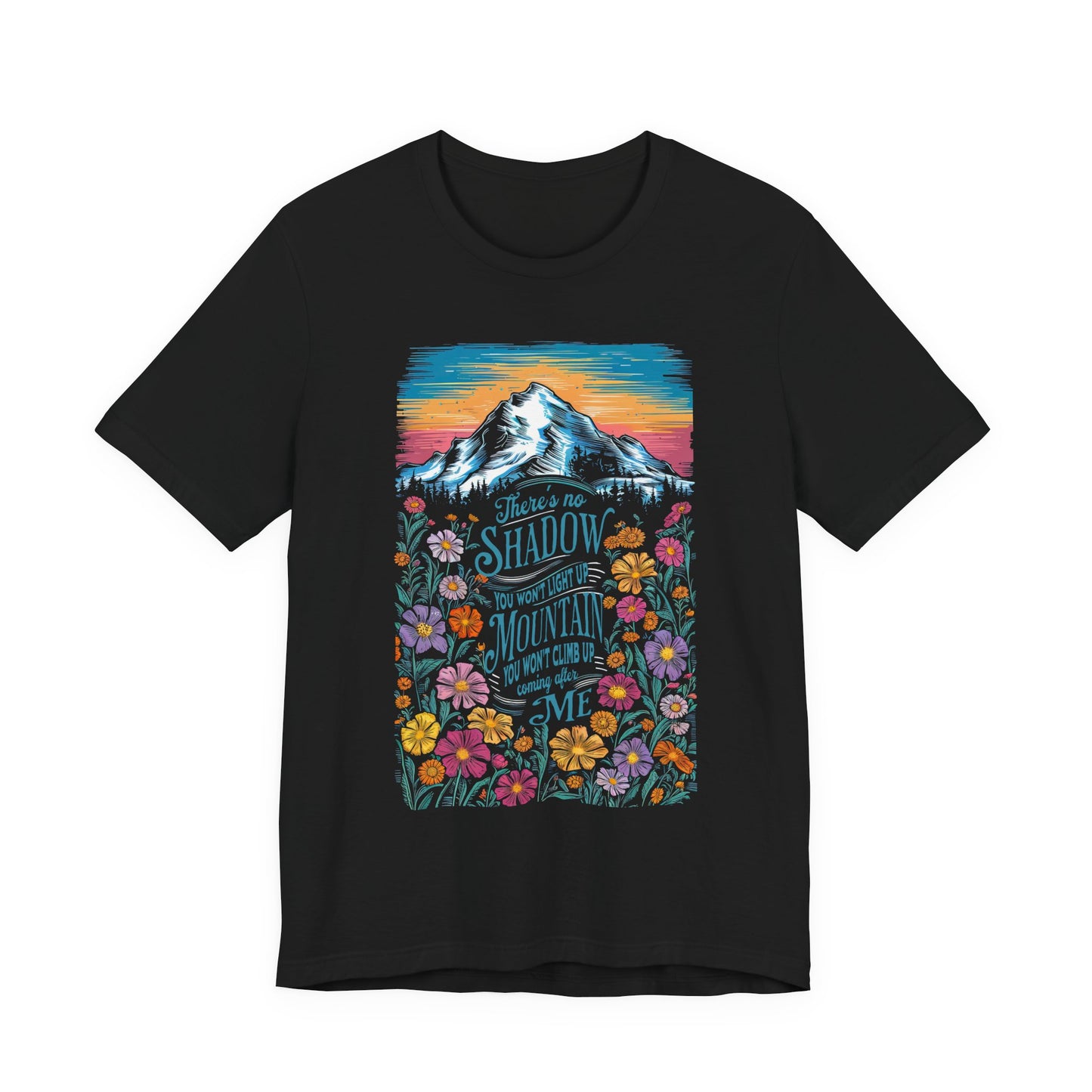 No Mountain He Won't Climb Up Motivational Spiritual Shirt