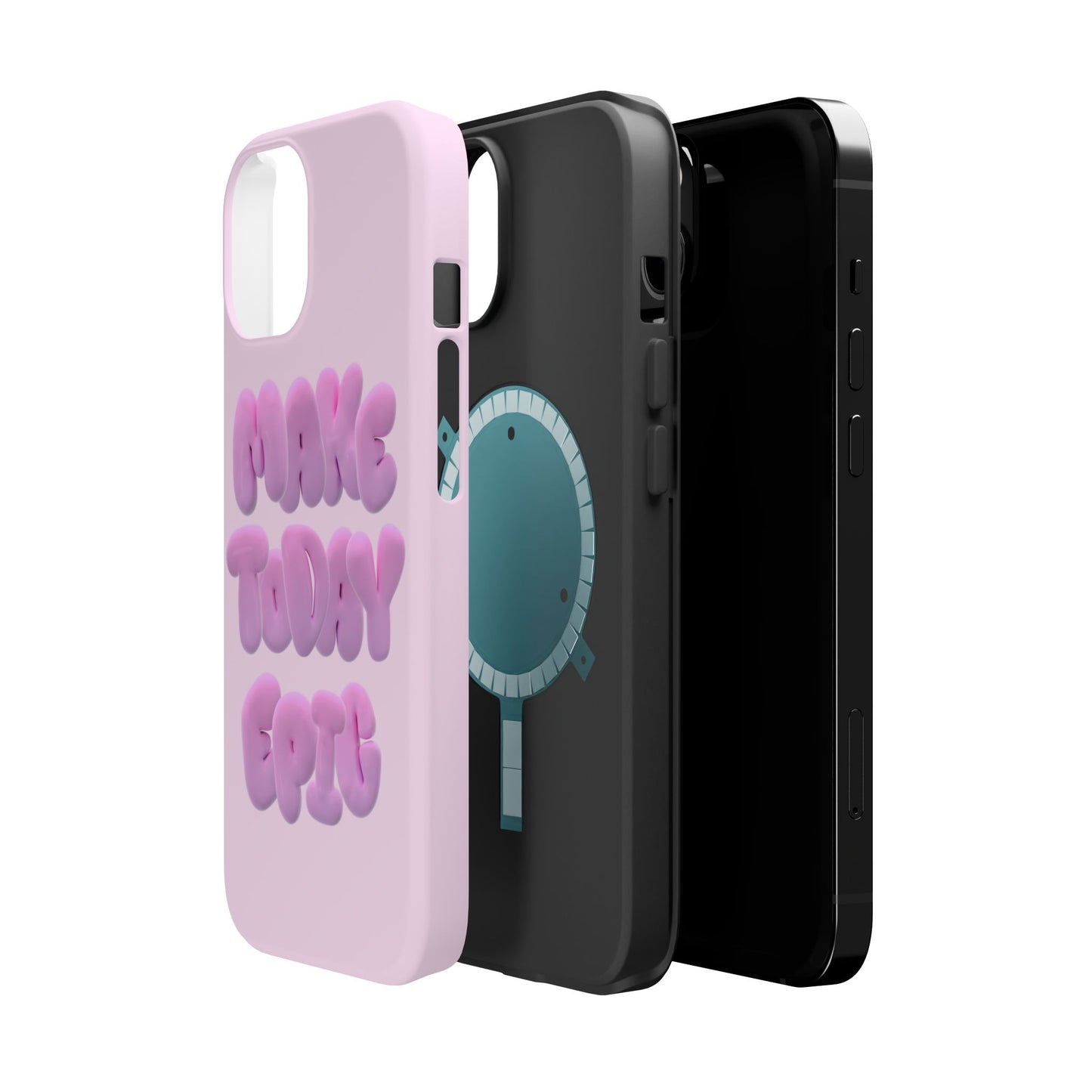 Make today epic phone case