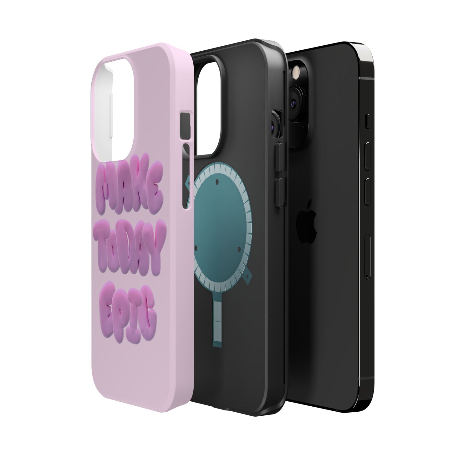 Make today epic phone case