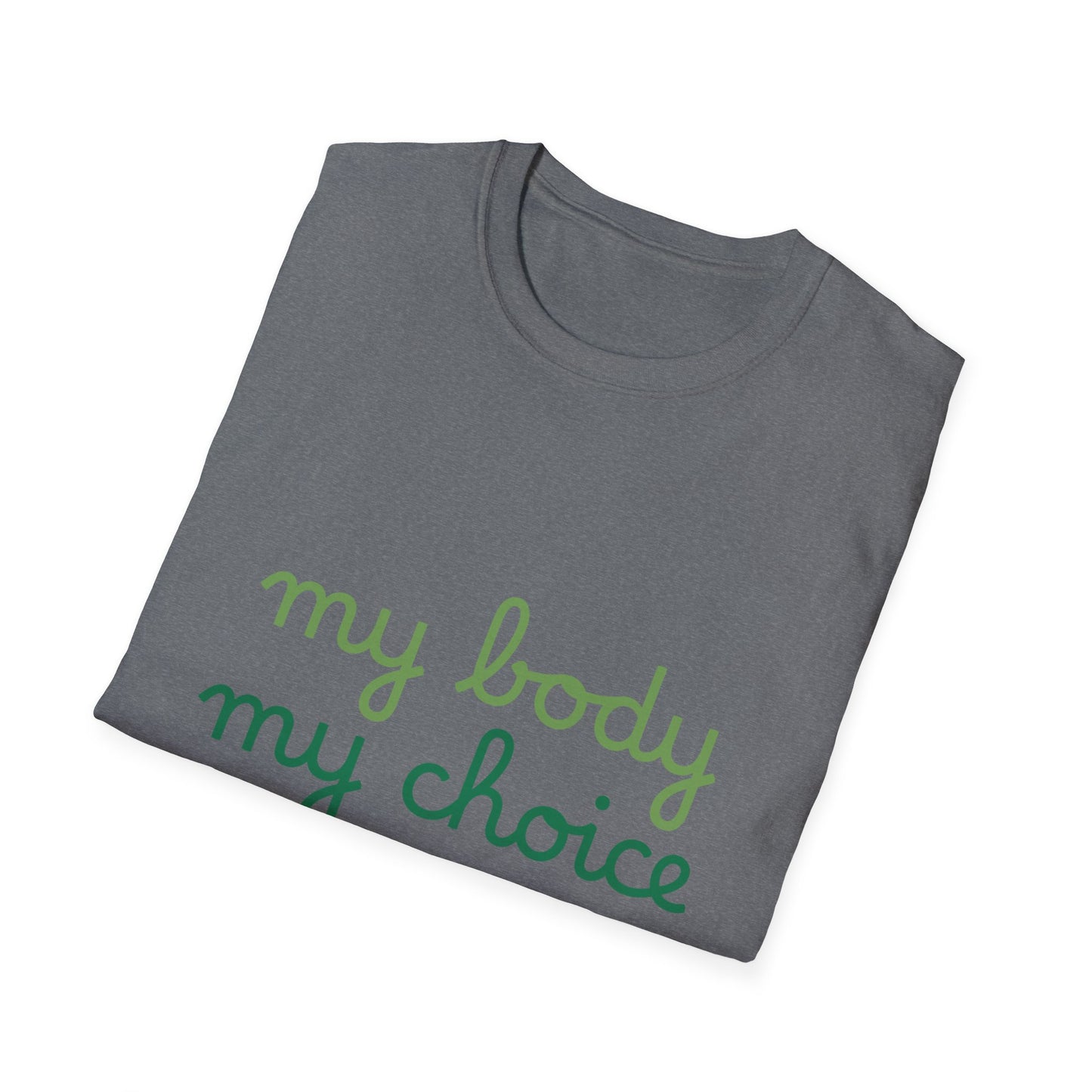 My Body My Choice Tee