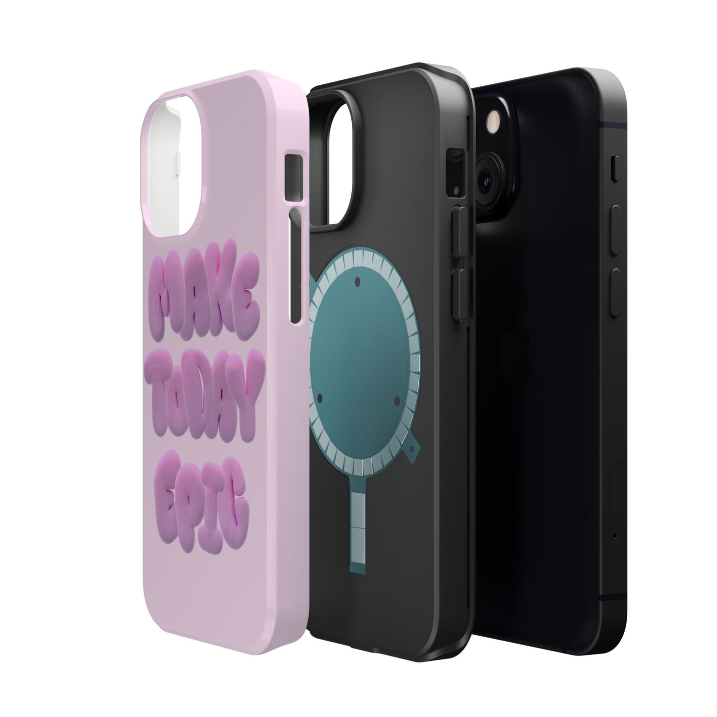 Make today epic phone case